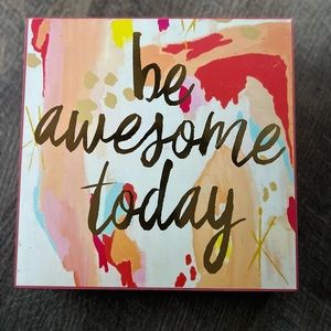 Cute sign wood hanging wall decoration “Be awesome Today!” NEW!